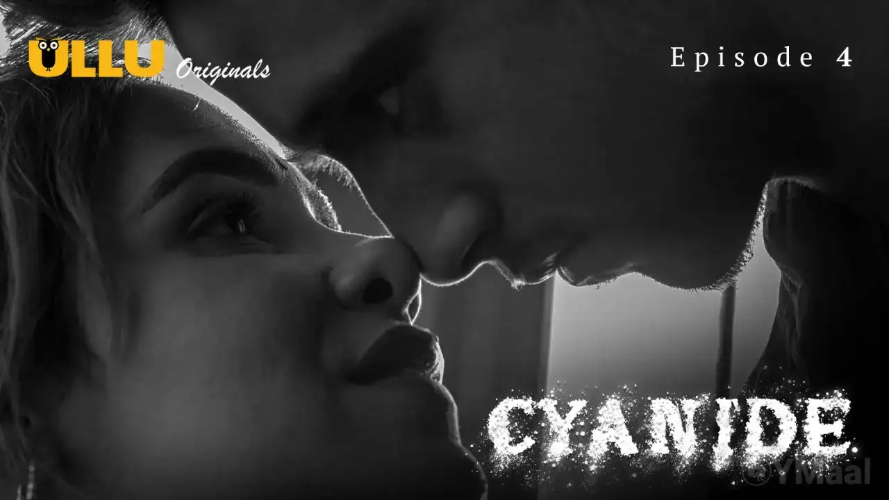 Cyanide Episode 4 (ULLU Web Series) » WEBxSERIES.SHOP