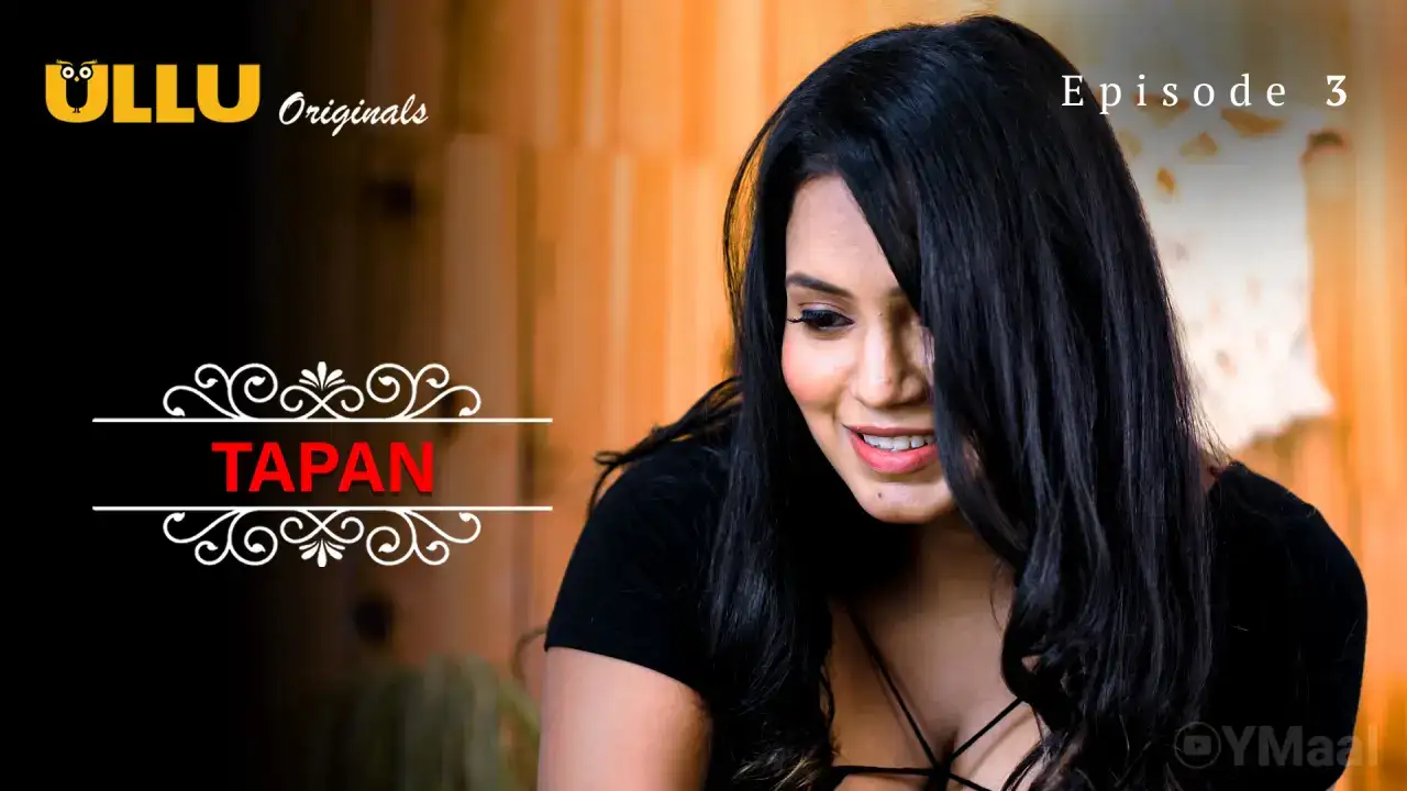 Tapan Episode 3 (ULLU Web Series) » WEBxSERIES.SHOP
