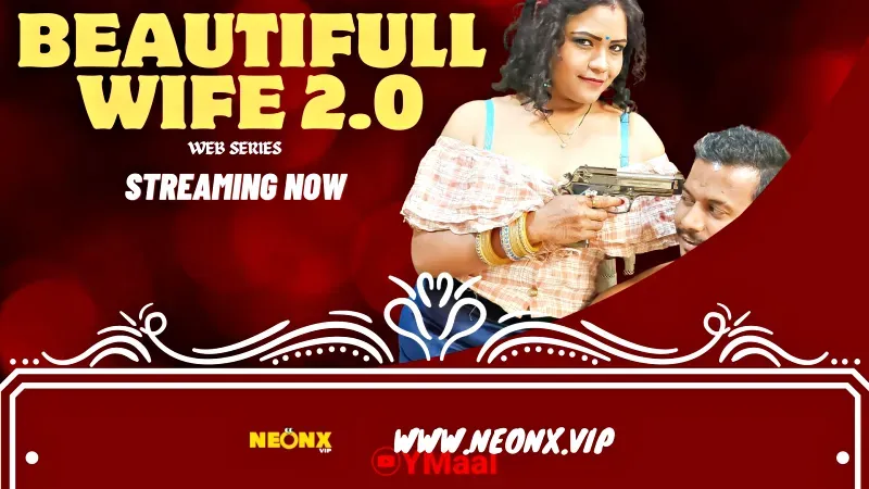 Beautifull Wife 2 (NEONX Web Series) » WEBxSERIES.SHOP