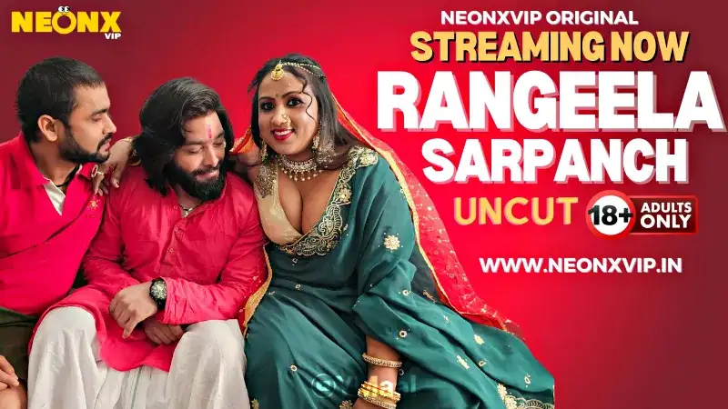 Rangeela Sarpanch (NEONX Web Series) » WEBxSERIES.SHOP