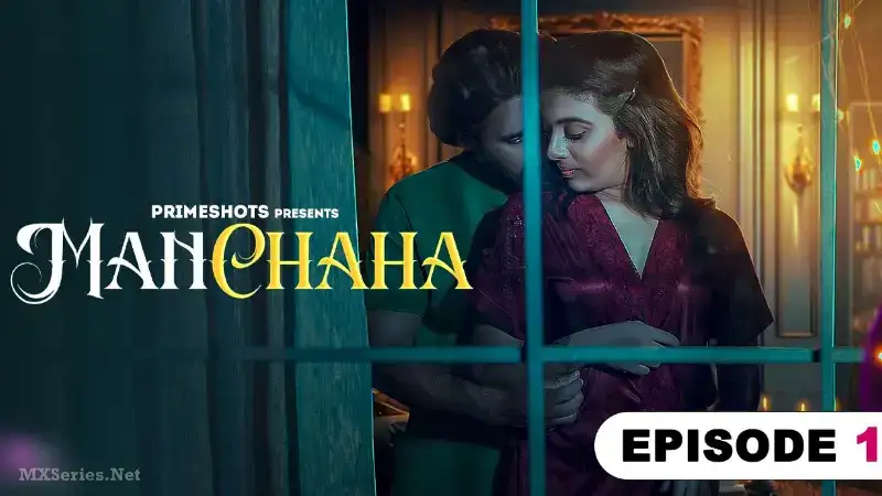 Manchaha Episode 1 (Prime Shots Web Series) » WEBxSERIES.SHOP