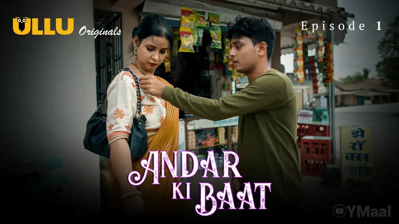 Andar Ki Baat Episode 1 (ULLU Web Series) » WEBxSERIES.SHOP