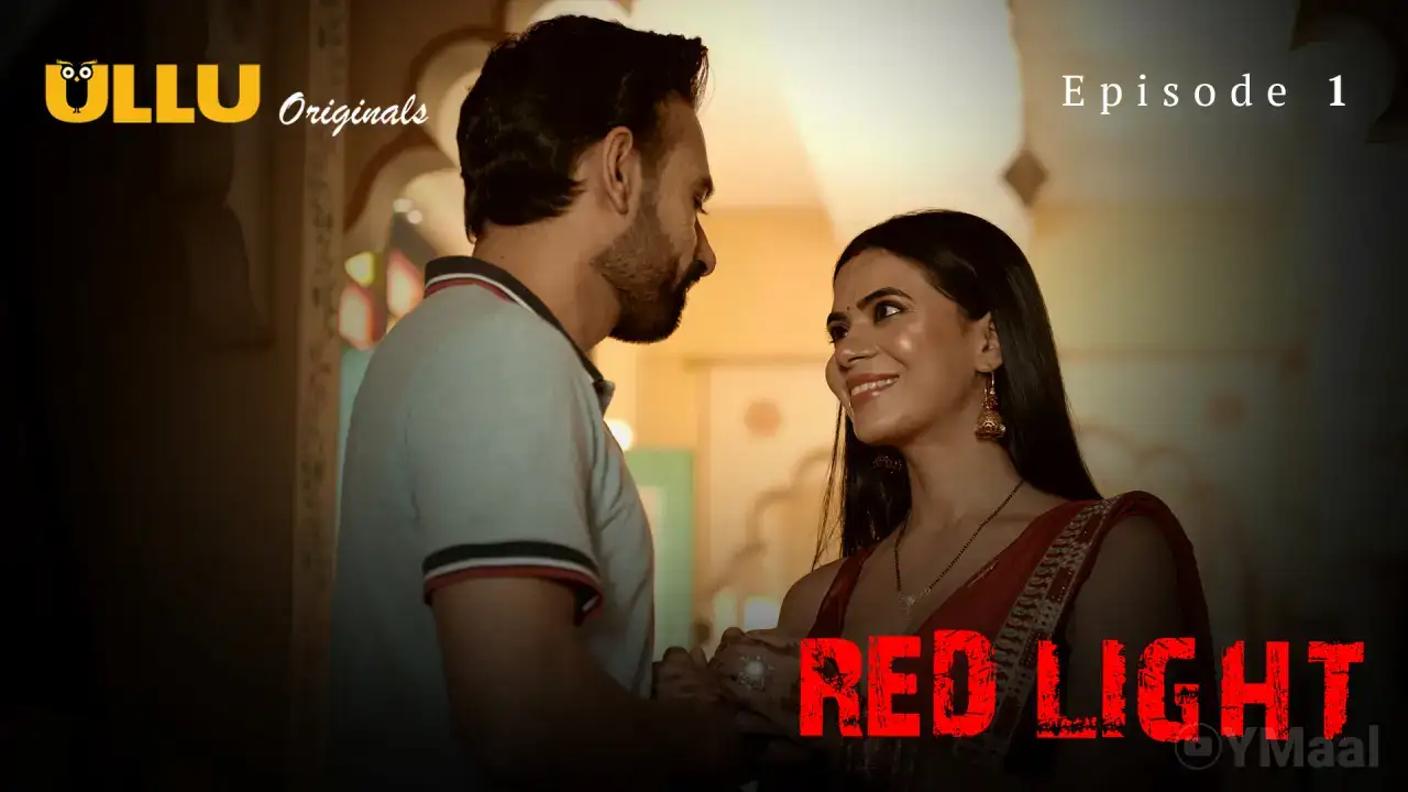 Red Light Episode 1 (ULLU Web Series) » WEBxSERIES.SHOP