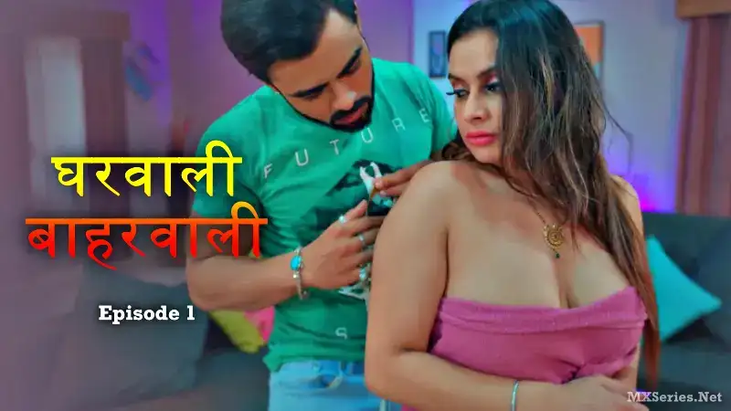 Gharwali Baharwali Episode 1 (Jugnu Web Series) » WEBxSERIES.SHOP