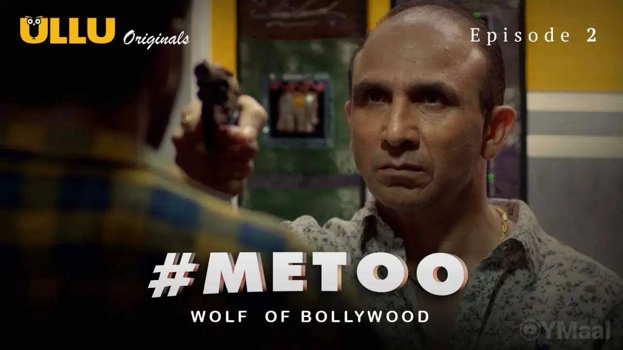 MeToo Wolf Of Bollywood Episode 2 (ULLU Web Series) » WEBxSERIES.SHOP
