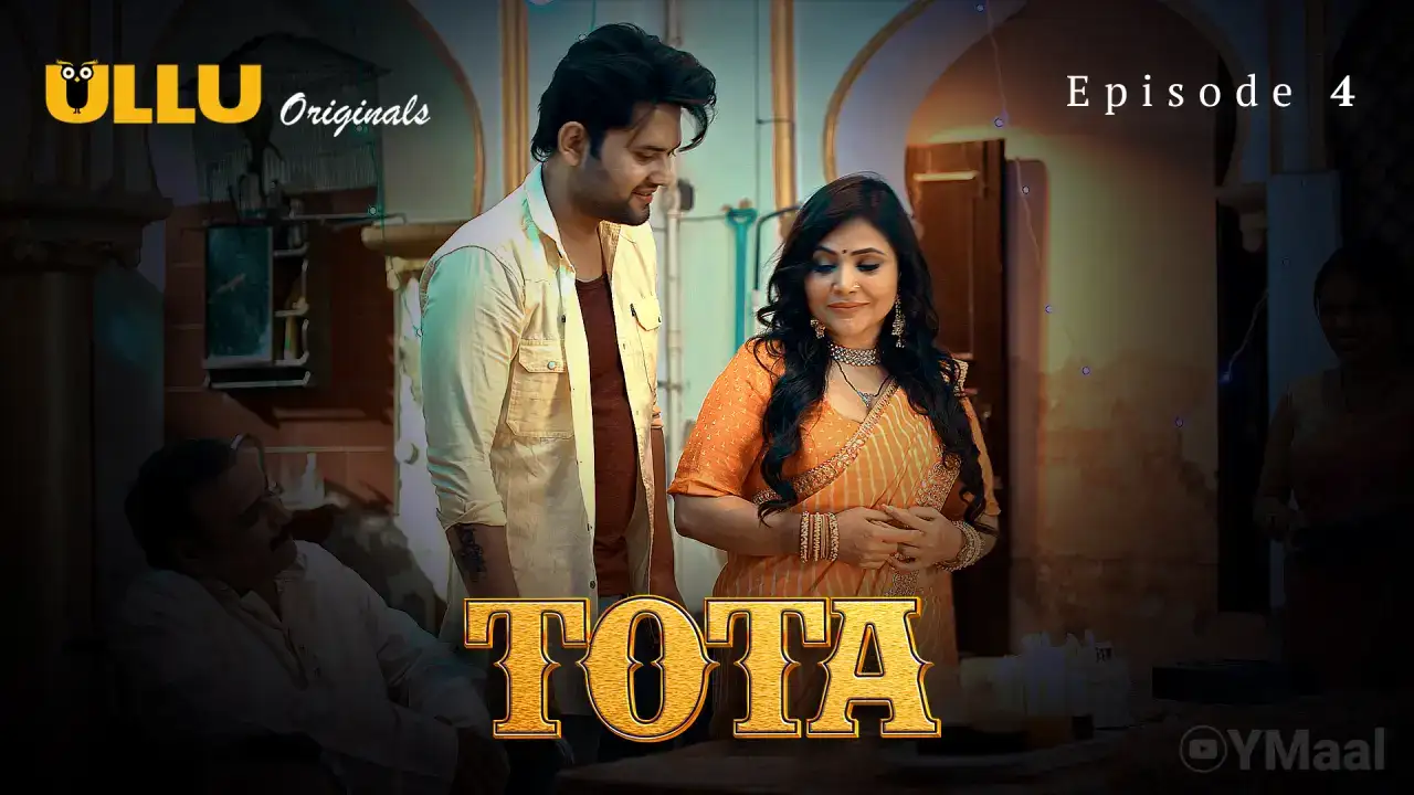 Tota Episode 4 (ULLU Web Series) » WEBxSERIES.SHOP